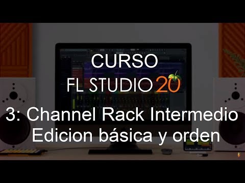 FL Studio 20 - #3: Channel Rack Intermedio [Curso completo]