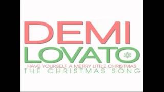Demi Lovato - Have Yourself A Merry Little Christmas.