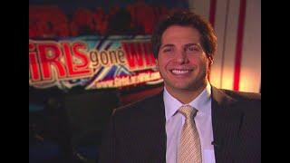 2007.  Interview with Joe Francis the founder of Girls Gone Wild