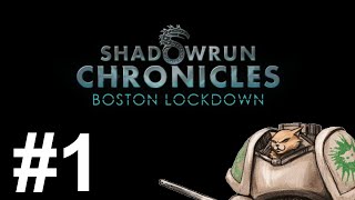 Let's Play Shadowrun Chronicles : Boston Lockdown - Episode 1