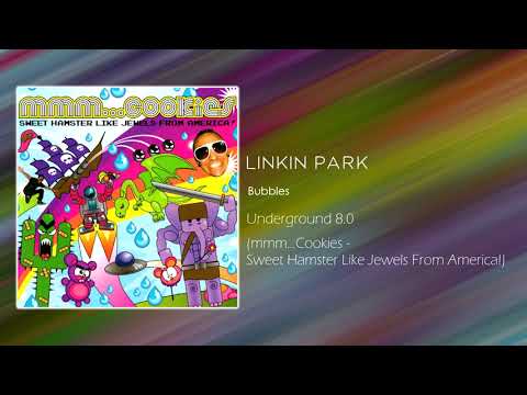 Bubbles - Linkin Park