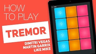 Tremor - Dimitri Vegas, Martin Garrix, Like Mike  | Tutorial on Super Pads - Quake Kit
