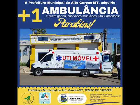 A Prefeitura Municipal de Alto Garças-MT, adquiriu mais uma ambulância, e quem ganha são vocês munícipes Alto-garcenses.