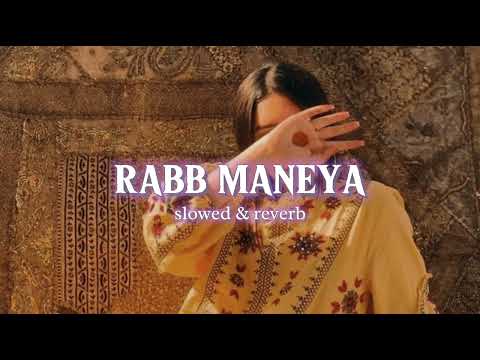 𝗥𝗔𝗕𝗕 𝗠𝗔𝗡𝗘𝗬𝗔 | 𝗹𝗼𝗳𝗶- (𝗦𝗟𝗢𝗪𝗘𝗗 &𝗥𝗘𝗩𝗘𝗥𝗕) | 𝗸𝗼𝗶 𝗷𝗮𝗮𝗻𝗲 𝗻𝗮 - 𝘁𝘂 𝗺𝗮𝗶𝗻𝗲 𝘆𝗮 𝗺𝗮𝗻𝗲 𝗱𝗶𝗹𝗱𝗮𝗿𝗮