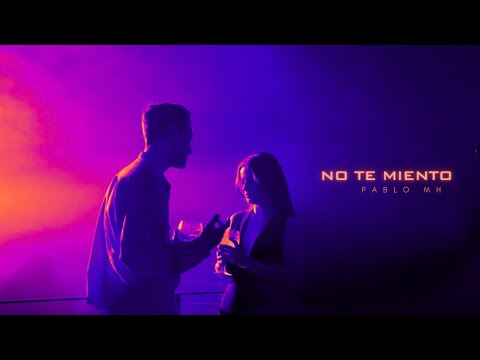 PABLO MH - NO TE MIENTO (Official Video)