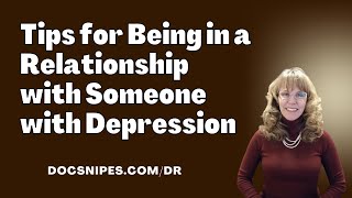 Tips to Help Someone With Depression | Relationship Skills