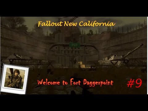 Fallout New California Playthrough: Welcome to Fort Daggerpoint