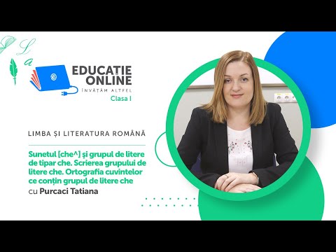 Limba și literatura română, Clasa I, Sunetul [che^] şi grupul de litere de tipar che...