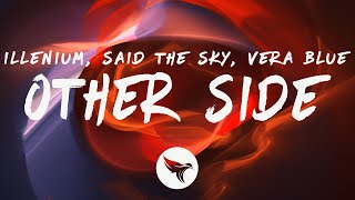 Download lagu ILLENIUM - Other Side (Lyrics) with Said The Sky & Vera Blue mp3