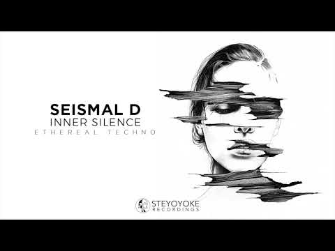 Seismal D - Inner Silence (Ethereal Techno) | Steyoyoke