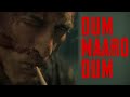 DHURANDHAR DUM MAARO DUM