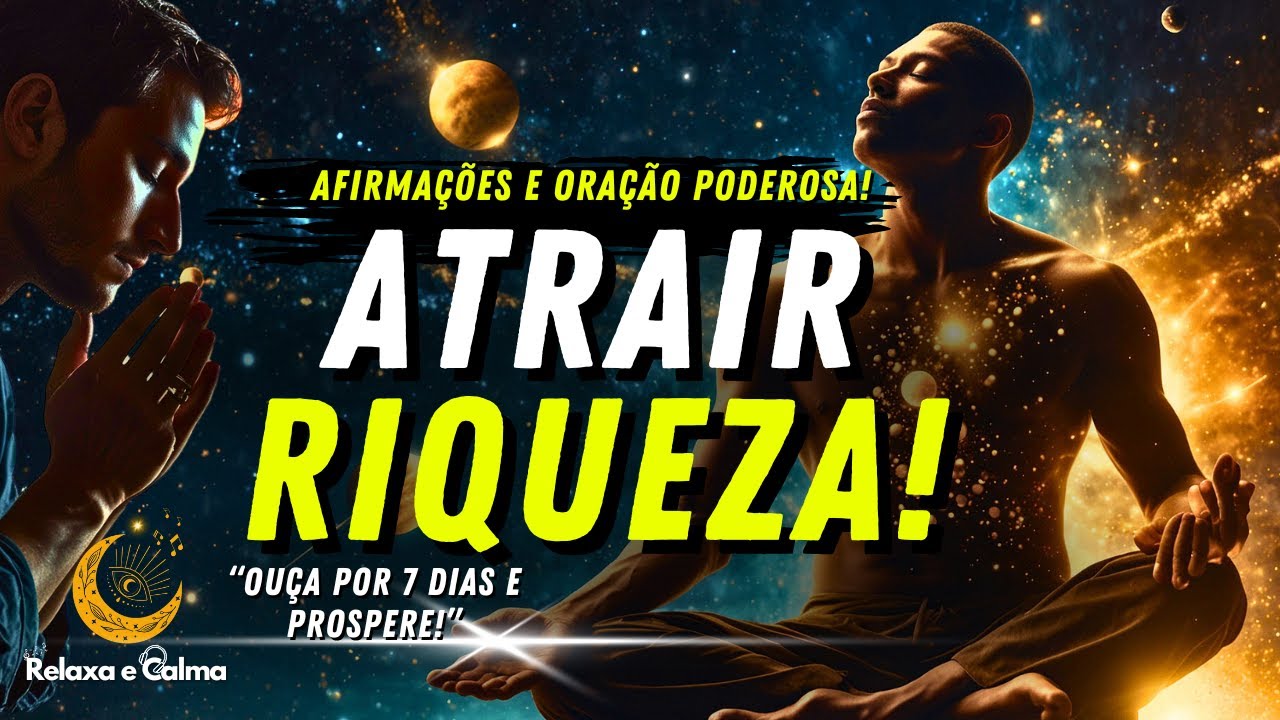 O PODEROSO RITUAL DE PROSPERIDADE: Afirmações e Oração para ATRAIR DINHEIRO E ABUNDÂNCIA!