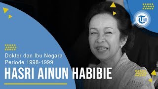 Profil Hasri Ainun Habibie - Dokter dan Ibu Negara Indonesia