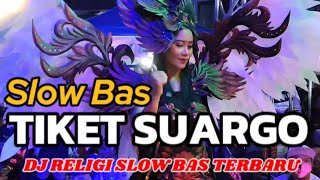 Download lagu DJ TIKET SUARGO - REMIX JEDAG JEDUG SLOW BASS TERBARU 2025 FULL BASS mp3