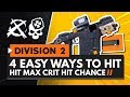 4 Easy Ways to Hit MAX Crit Hit Chance in The Division 2