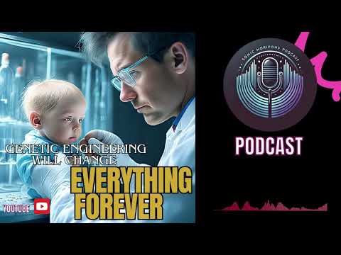 Genetic Engineering Will Change Everything Forever