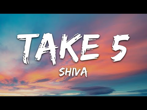 Shiva - TAKE 5 (Testo/Lyrics)