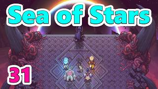 31【Sea of Stars】シーオブスターズ　ラスボス戦