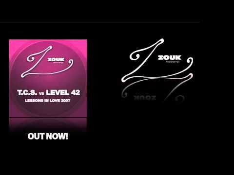 T.C.S. vs. Level 42 - Lessons In Love (Mischa Daniels House Mix) [Zouk001]