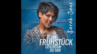 Sarah-Jane - Zum Frühstück gehörst du mir (Offizielles Video)