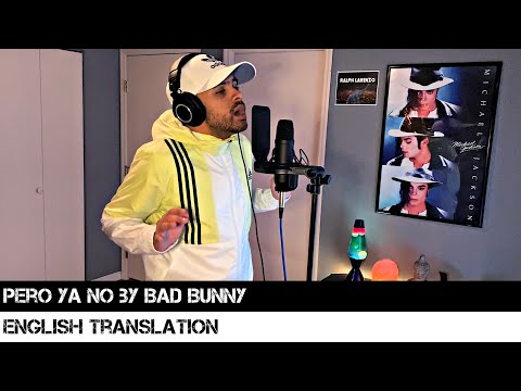 Pero Ya No by Bad Bunny (ENGLISH TRANSLATION)