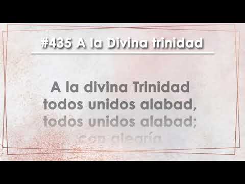 Himno 435 A la Divina trinidad