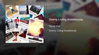 Overly Living Ambitiously (OLA)