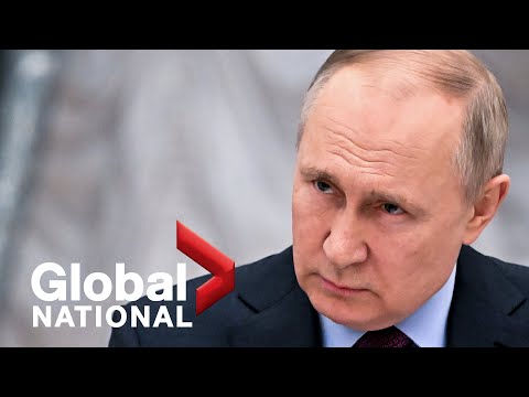 Global National: Feb. 22, 2022 | Russia hit with sanctions after Putin orders military into Ukraine