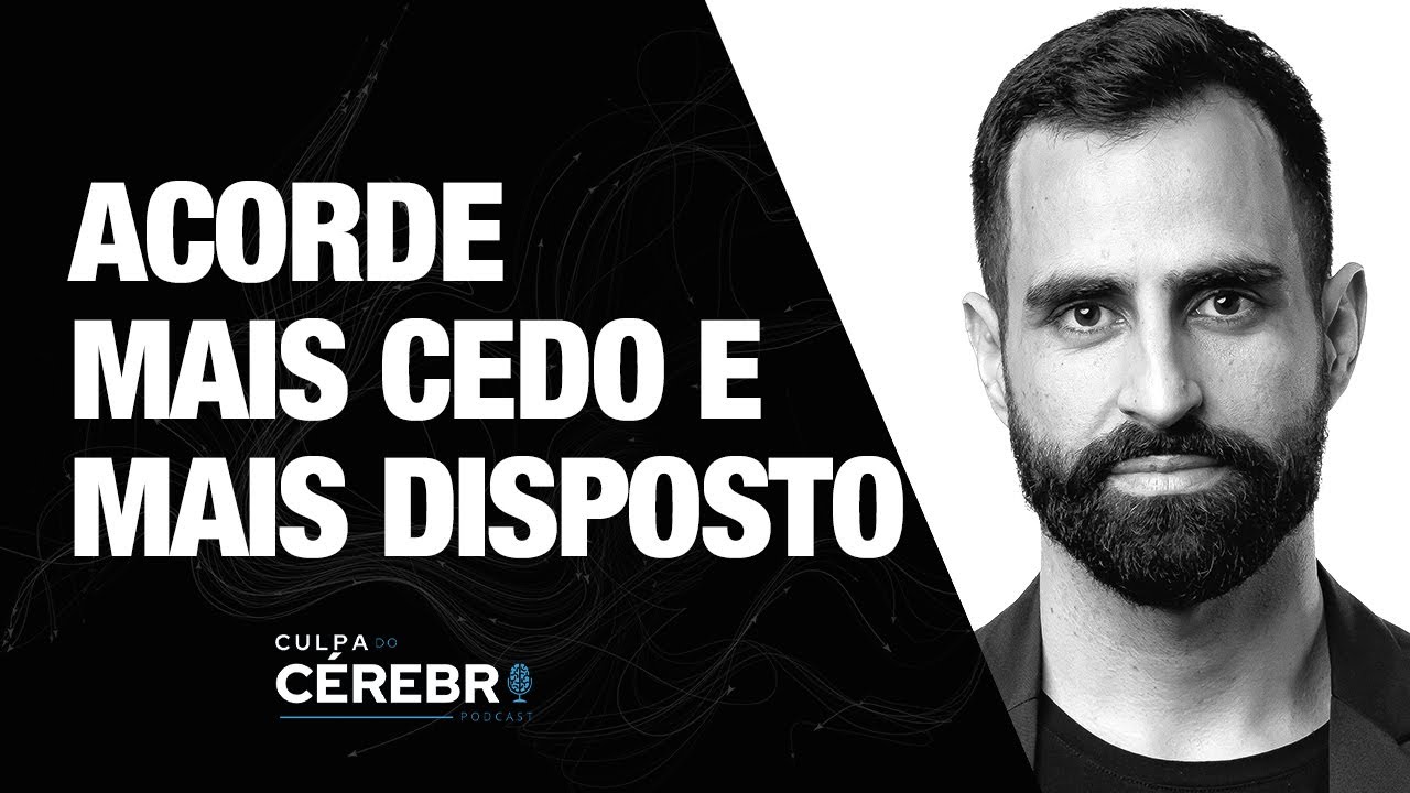 5 passos para acordar MAIS CEDO & MAIS DISPOSTO (mais alerta e com mais energia) - Ep.12