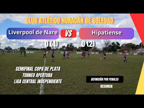 Liverpool de Nare 0 (4) - 0 (2) Hipatiense - Semifinal Copa de Plata - Torneo Apertura.