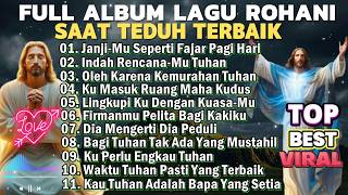 Download lagu FULL NONSTOP ALBUM LAGU ROHANI SAAT TEDUH PILIHAN TERBAIK 2026 PALING DICARI mp3