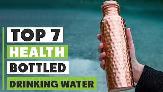 Best Bottled Water to Drink for Health in 2024