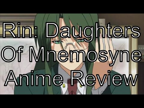 Rin Daughters Of Mnemosyne Anime Review
