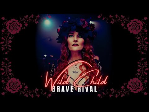 Brave Rival - Wild Child (Official Music Video)