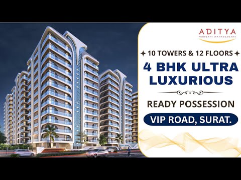 4 BHK READY POSSESSION ULTRA LUXURIOUS FLATS - VIP ROAD, VESU, SURAT.