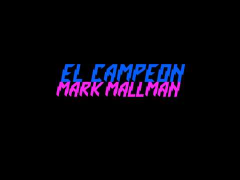 Mark Mallman - El Campeon