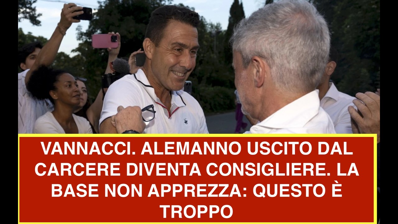 VANNACCI. ALEMANNO USCITO DAL CARCERE DIVENTA CONSIGLIERE. LA BASE NON APPREZZA: QUESTO È TROPPO