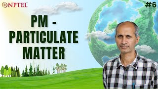 #6 PM - Particulate Matter | Environmental Quality Monitoring & Analysis