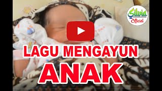Download lagu LAGU MENGAYUN ANAK DENGAN BISMILLAH COVER: SILVIA mp3