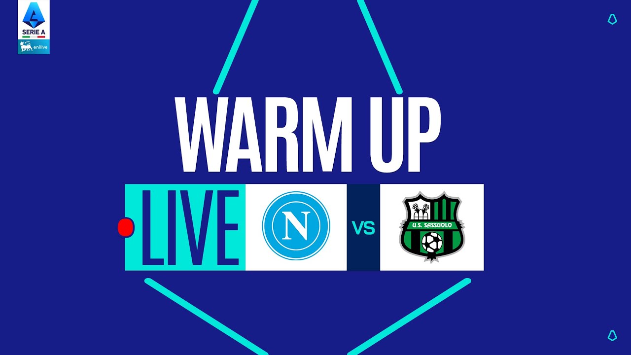 🔴 LIVE | Warm up | NAPOLI-SASSUOLO | Serie A Enilive 2025/26