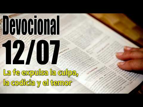John Piper Solid joys La fe expulsa la culpa, la codicia y el temor Devocional 12/07