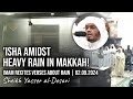 Heavy Rain One Of The Quickest Isha Salahs Ever 2 9 2024 ShYasser Al Dosari ياسر الدوسري
