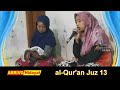 Melodious And Tartil Semaan Female Students Juz 13 Ning Khilmi Masykurin