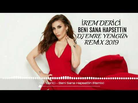 Dj Emre Yenigün ft.İrem Derici - Beni Sana Hapsettin [Remix 2019]