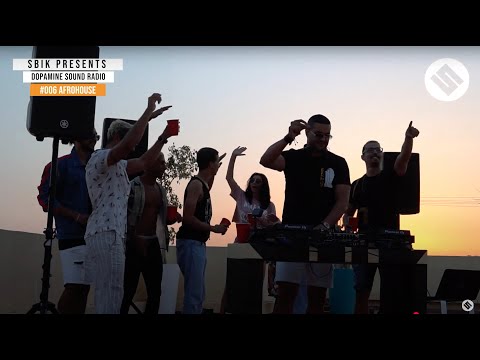 DOPAMINE SOUND RADIO EP 006 - DSR6 #afrohouse #djset  #sunset