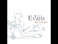 Bill Evans - It Must Be Love