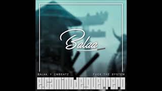 Balaa - El Camino del Guerrero (Prod. CmBeatz)