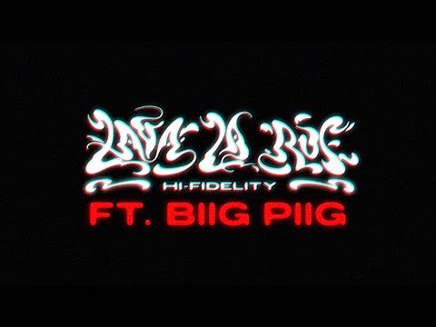 Lava La Rue - Hi-Fidelity Ft. Biig Piig (Official Video)