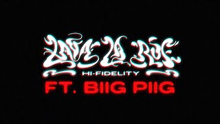 Musik-Video-Miniaturansicht zu Hi-Fidelity Songtext von LAVA LA RUE & Biig Piig