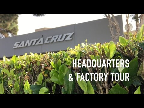 Santa Cruz Bicycles HQ Factory Tour